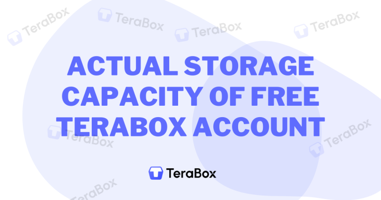 Actual Storage Capacity of Free TeraBox Account